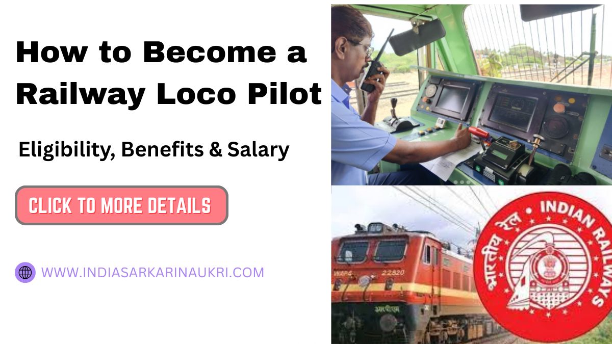 How to Become a Railway Loco Pilot – Eligibility, Benefits & Salary